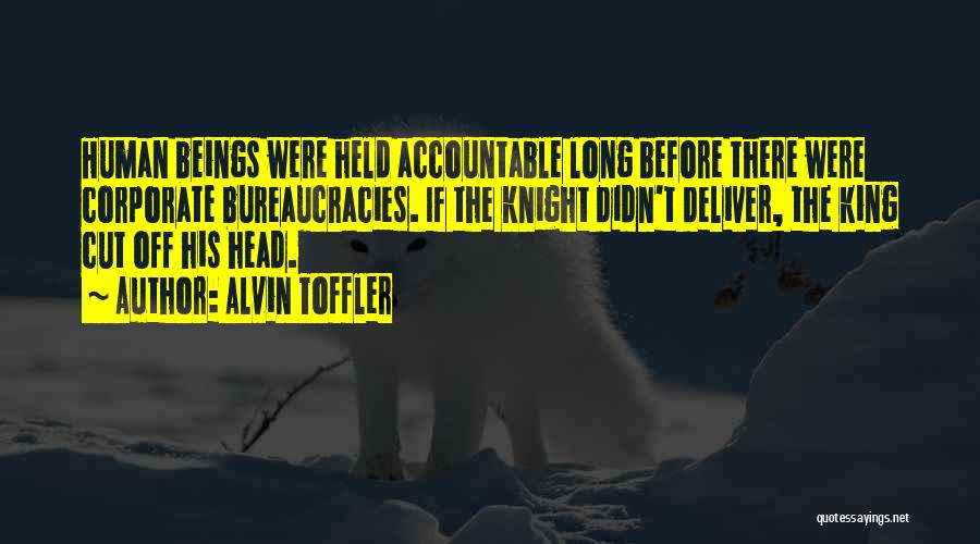 Bureaucracies Quotes By Alvin Toffler