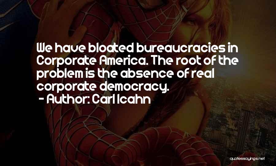 Bureaucracies Quotes By Carl Icahn