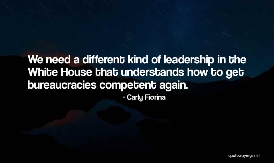 Bureaucracies Quotes By Carly Fiorina