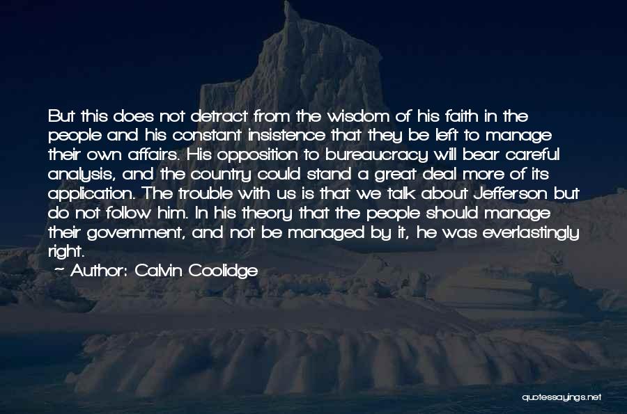 Bureaucracy Quotes By Calvin Coolidge