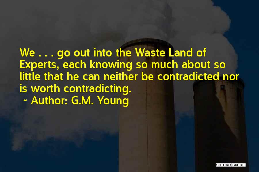 Bureaucracy Quotes By G.M. Young