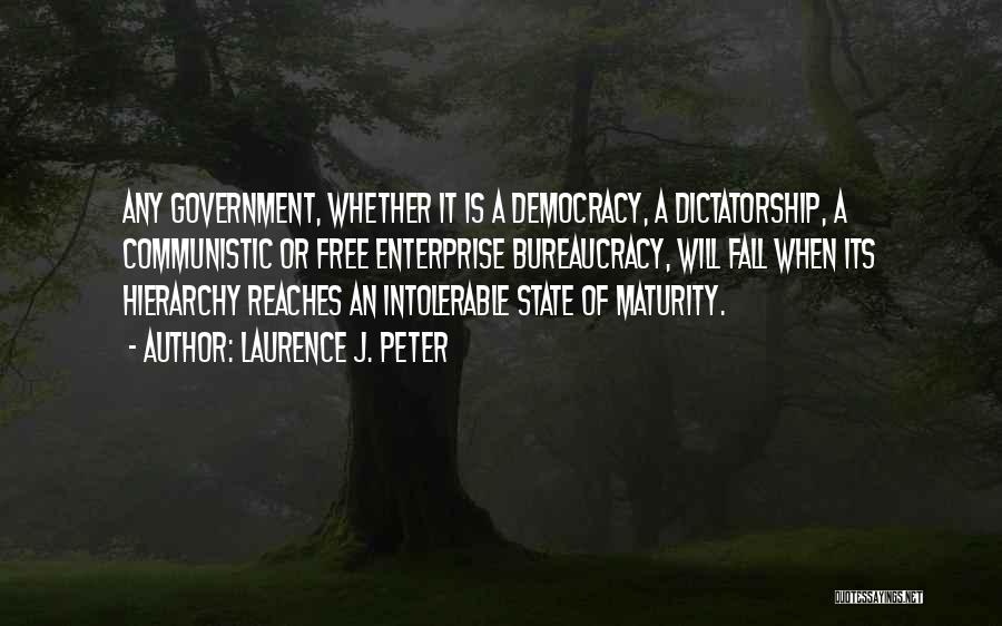 Bureaucracy Quotes By Laurence J. Peter