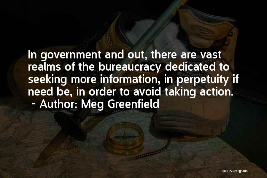 Bureaucracy Quotes By Meg Greenfield