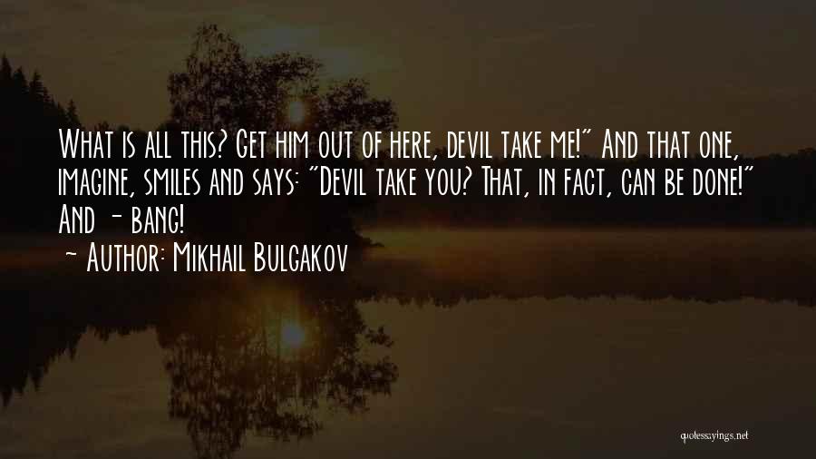 Bureaucracy Quotes By Mikhail Bulgakov