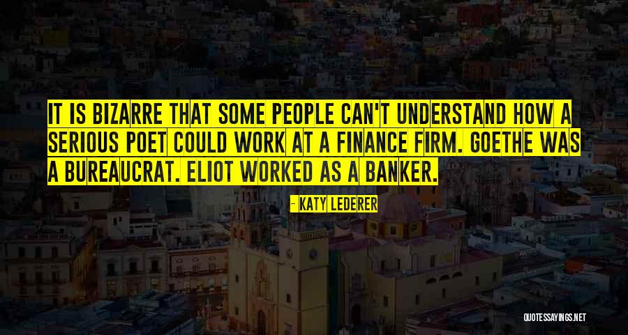 Bureaucrat Quotes By Katy Lederer Bureaucrat Quotes By Katy Lederer
