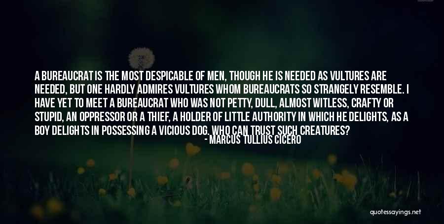 Bureaucrat Quotes By Marcus Tullius Cicero Bureaucrat Quotes By Marcus Tullius Cicero