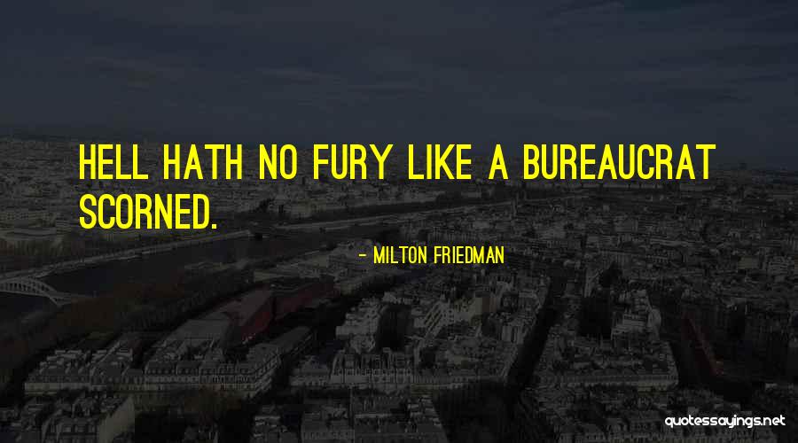 Bureaucrat Quotes By Milton Friedman Bureaucrat Quotes By Milton Friedman