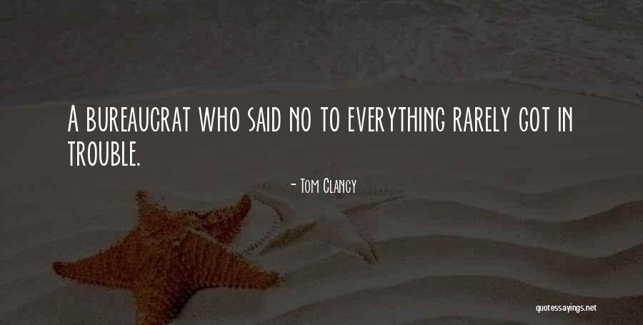 Bureaucrat Quotes By Tom Clancy Bureaucrat Quotes By Tom Clancy