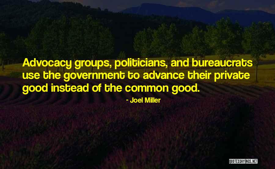Bureaucrats Quotes By Joel Miller Bureaucrats Quotes By Joel Miller