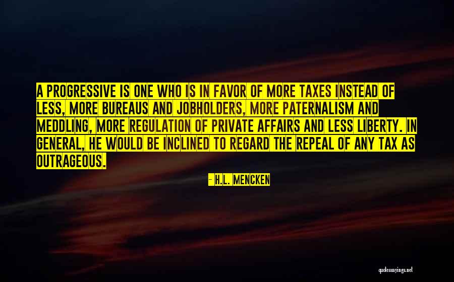 Bureaus Of Bureaus Quotes By H.L. Mencken Bureaus Of Bureaus Quotes By H.L. Mencken