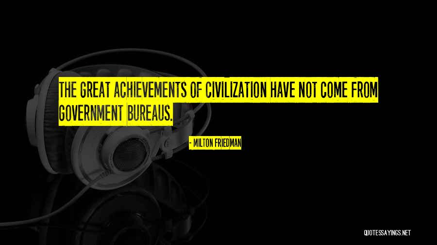 Bureaus Of Bureaus Quotes By Milton Friedman Bureaus Of Bureaus Quotes By Milton Friedman