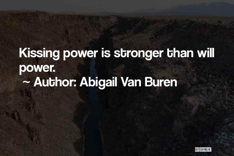 Buren Quotes By Abigail Van Buren