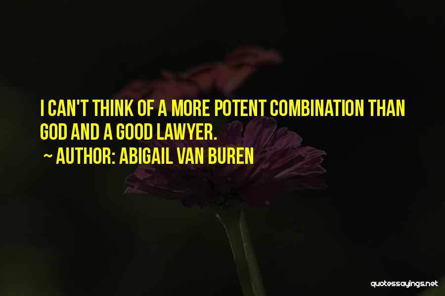 Buren Quotes By Abigail Van Buren