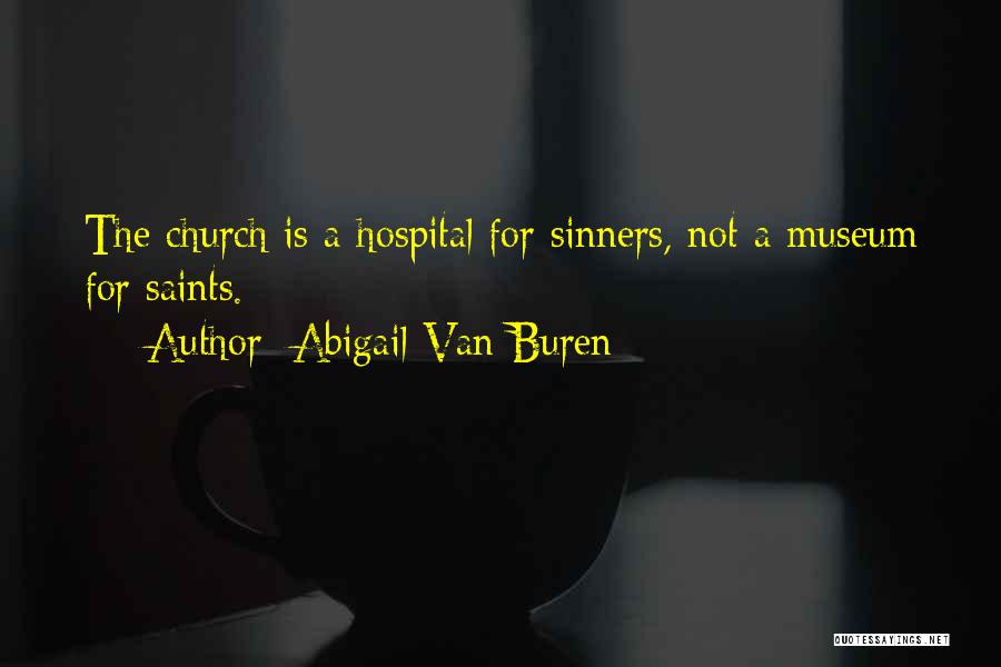 Buren Quotes By Abigail Van Buren