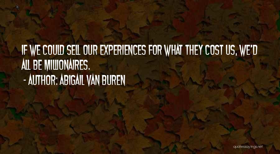 Buren Quotes By Abigail Van Buren