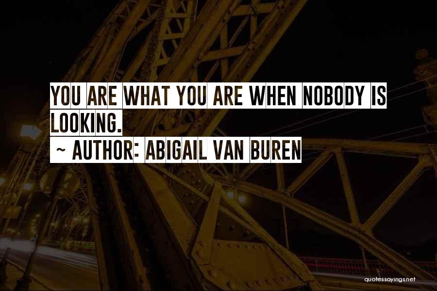 Buren Quotes By Abigail Van Buren