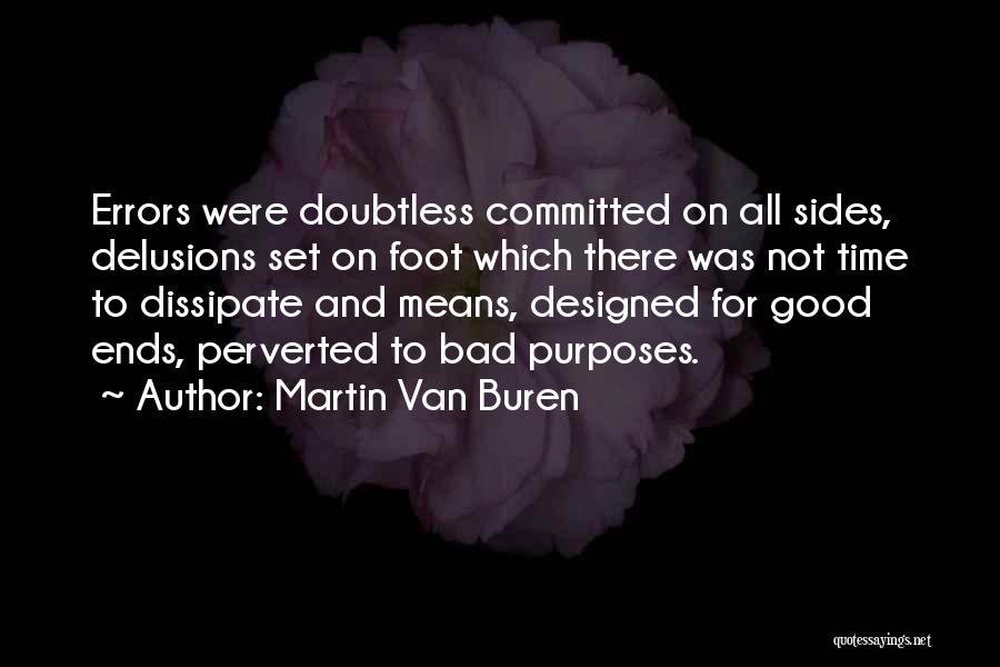 Buren Quotes By Martin Van Buren