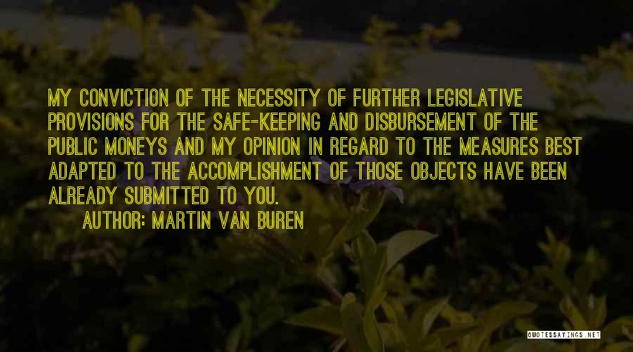 Buren Quotes By Martin Van Buren