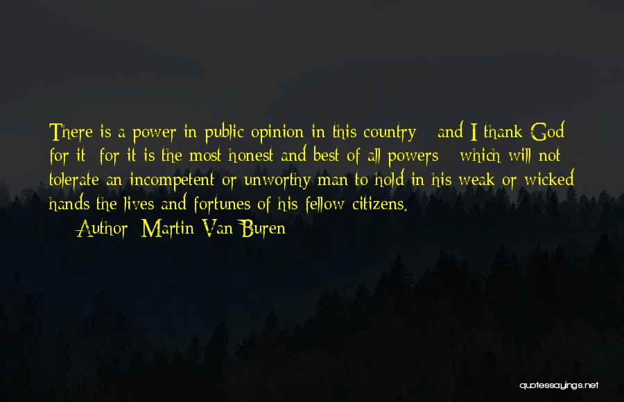 Buren Quotes By Martin Van Buren