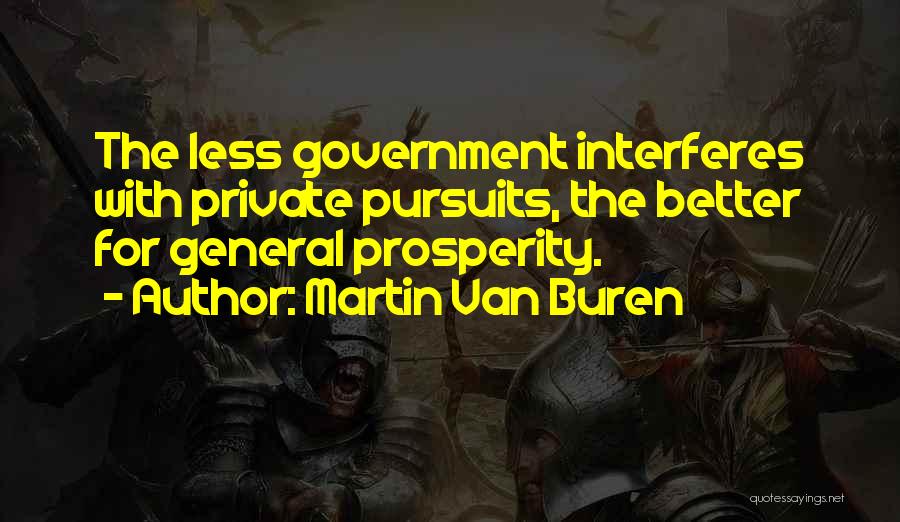 Buren Quotes By Martin Van Buren