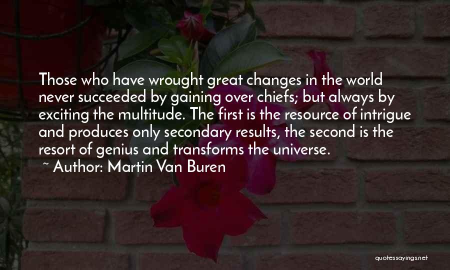 Buren Quotes By Martin Van Buren