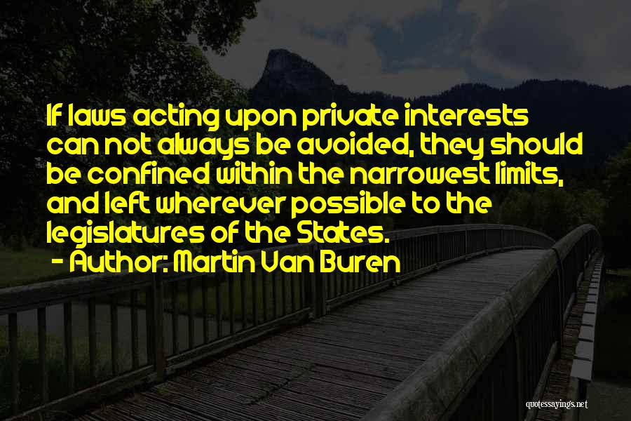 Buren Quotes By Martin Van Buren