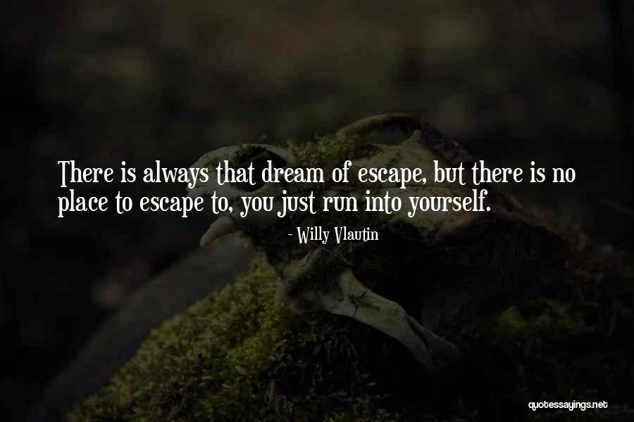 Buress Catch Quotes By Willy Vlautin Buress Catch Quotes By Willy Vlautin