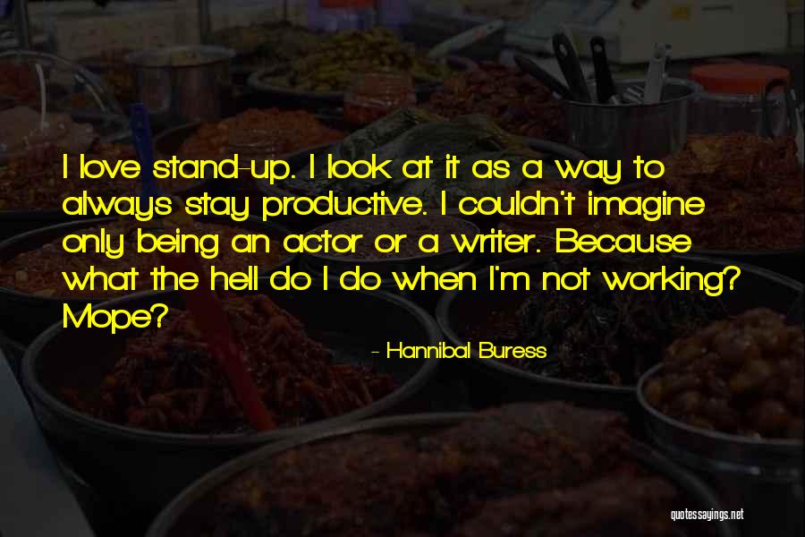 Buress Comedian Quotes By Hannibal Buress Buress Comedian Quotes By Hannibal Buress