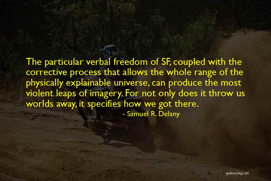 Buress Comedian Quotes By Samuel R. Delany Buress Comedian Quotes By Samuel R. Delany