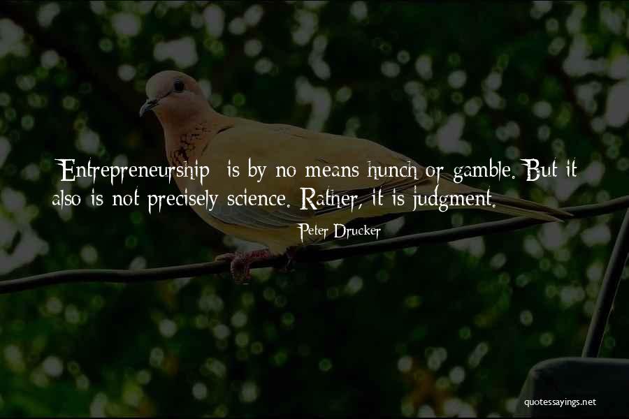Burgeons Quotes By Peter Drucker