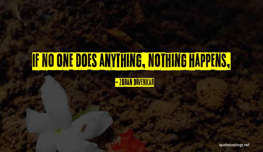 Burgeons Quotes By Zoran Drvenkar