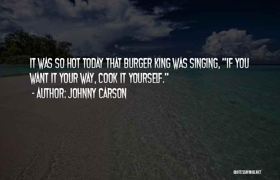 Burger King Funny Quotes By Johnny Carson