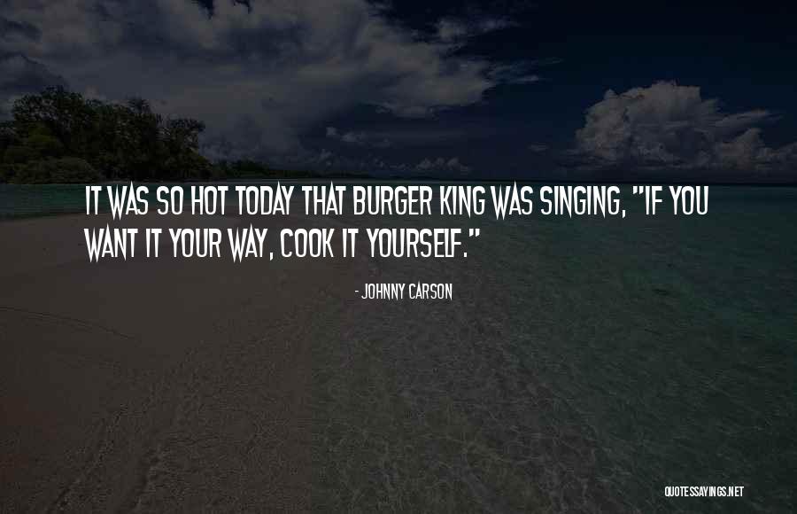 Burger King Quotes By Johnny Carson Burger King Quotes By Johnny Carson