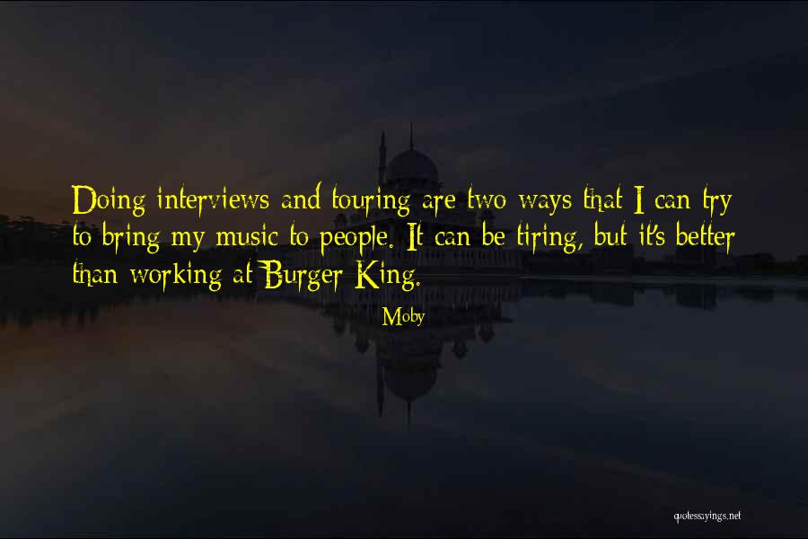 Burger King Quotes By Moby Burger King Quotes By Moby