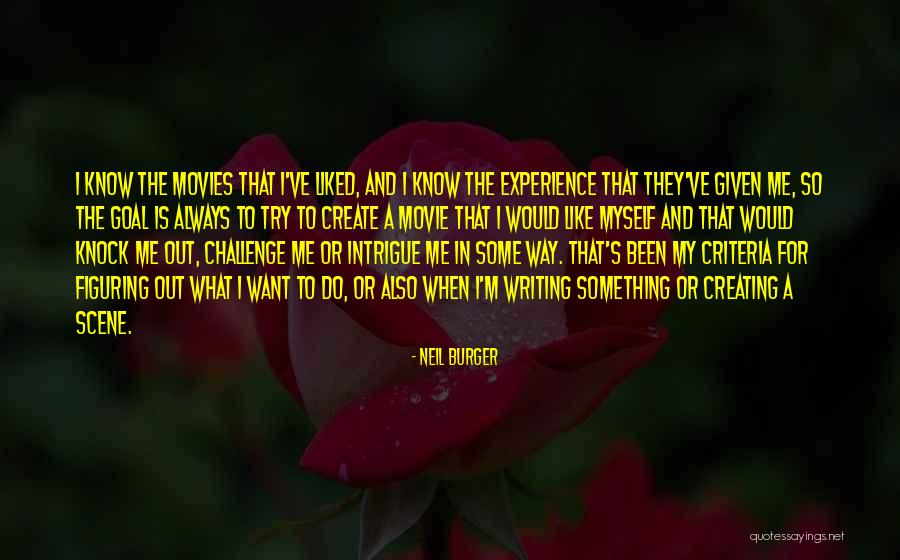 Burger Movie Quotes By Neil Burger
