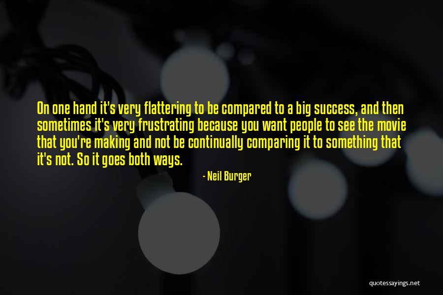 Burger Movie Quotes By Neil Burger