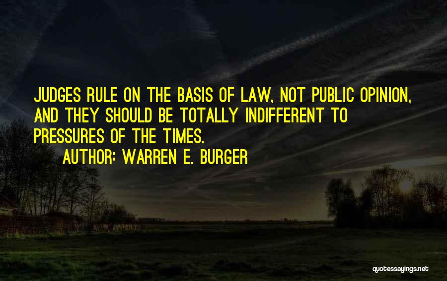 Burger Quotes By Warren E. Burger