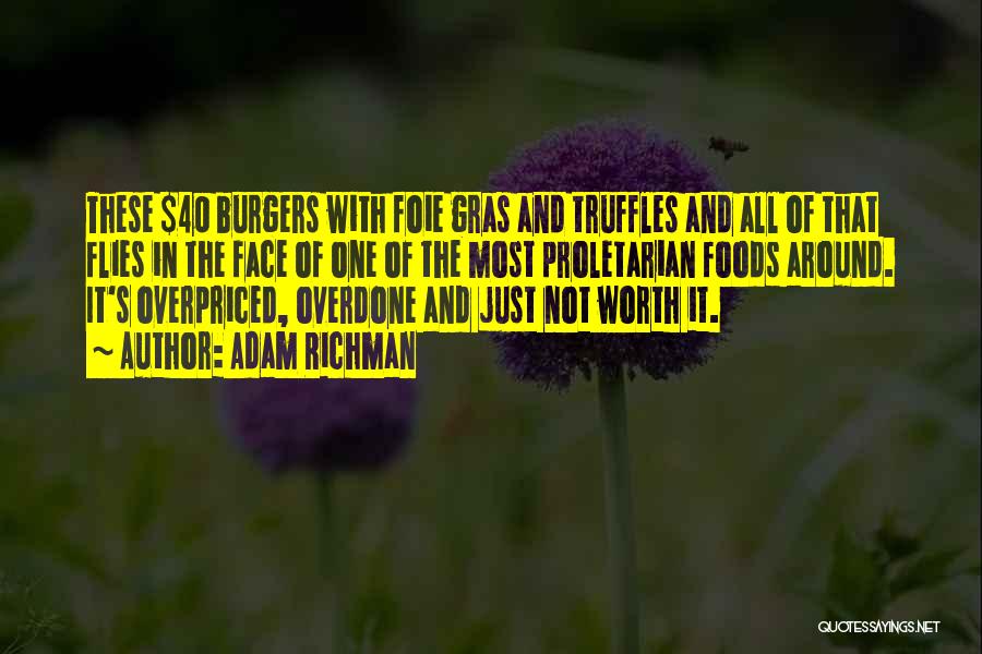 Burgers Quotes By Adam Richman