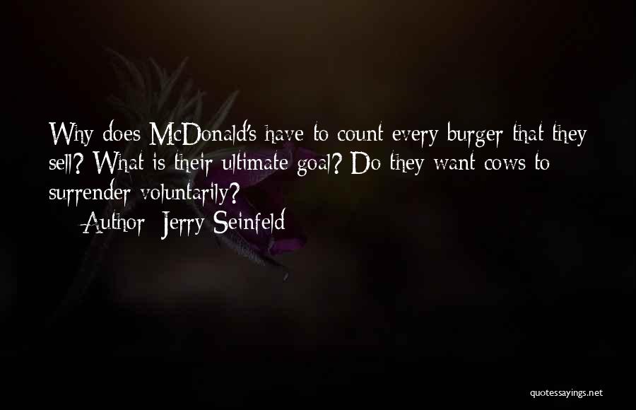 Burgers Quotes By Jerry Seinfeld