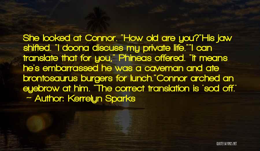 Burgers Quotes By Kerrelyn Sparks