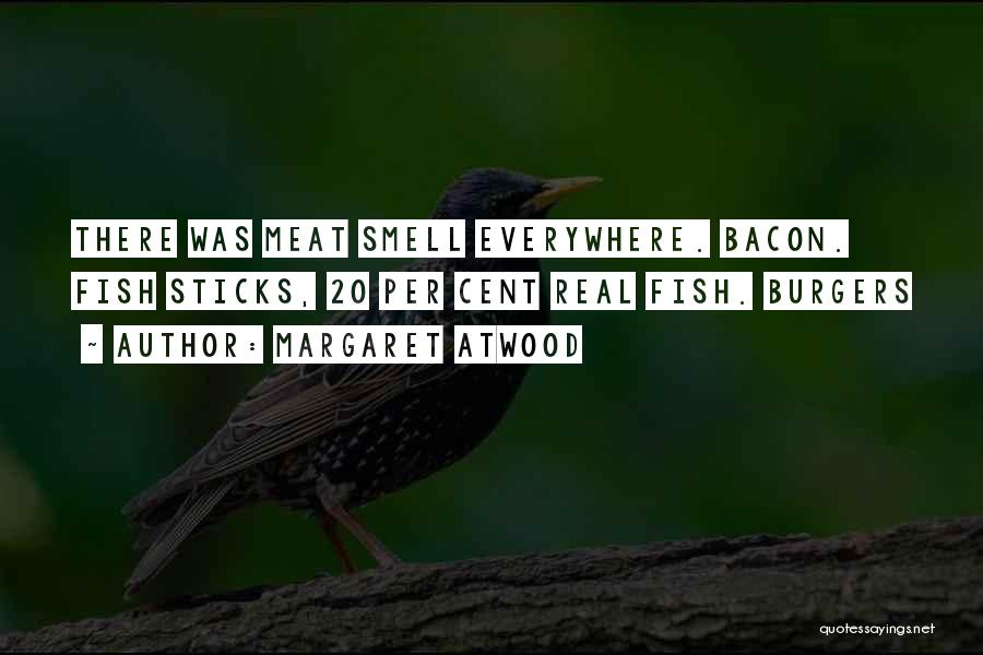 Burgers Quotes By Margaret Atwood