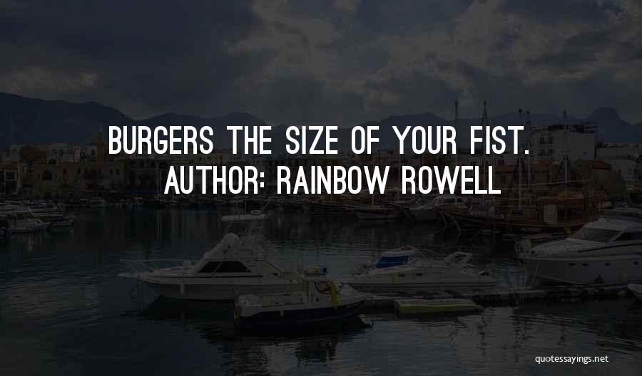 Burgers Quotes By Rainbow Rowell