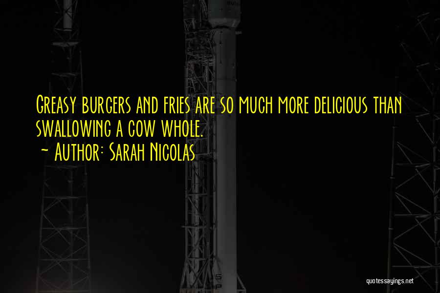 Burgers Quotes By Sarah Nicolas