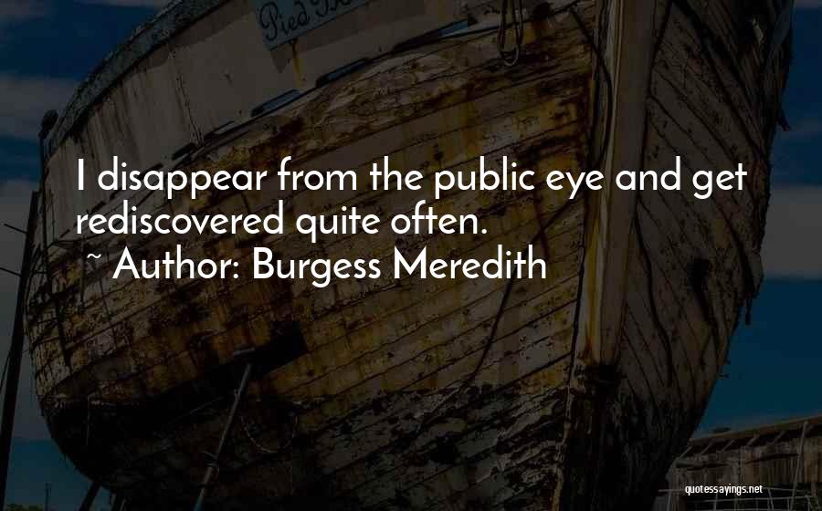 Burgess Meredith Quotes 265373