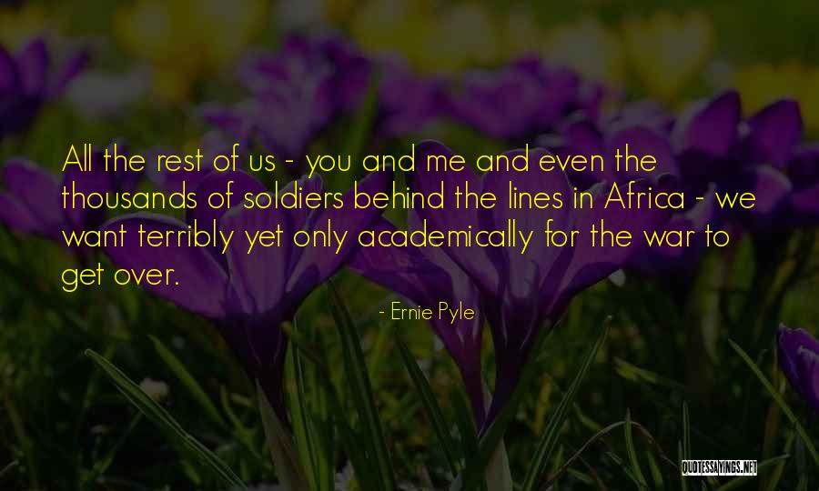 Burgette Mobley Quotes By Ernie Pyle Burgette Mobley Quotes By Ernie Pyle