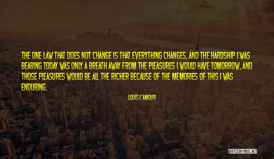 Burggrabenklamm Quotes By Louis L'Amour Burggrabenklamm Quotes By Louis L'Amour