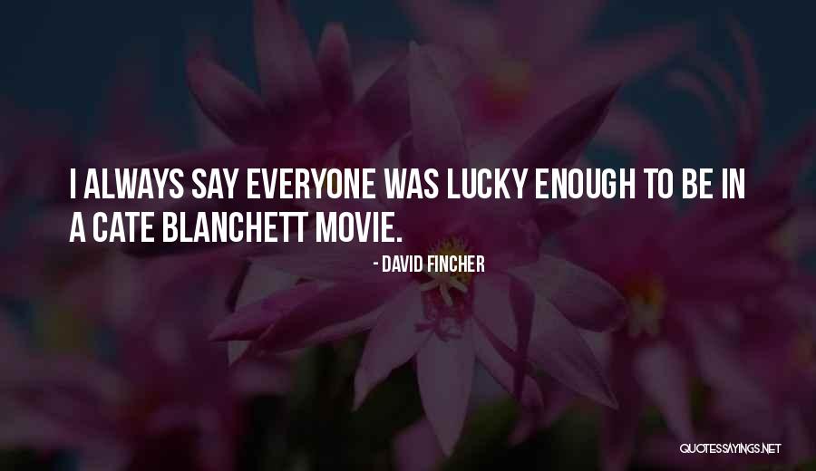 Burggrave Ramskapelle Quotes By David Fincher Burggrave Ramskapelle Quotes By David Fincher