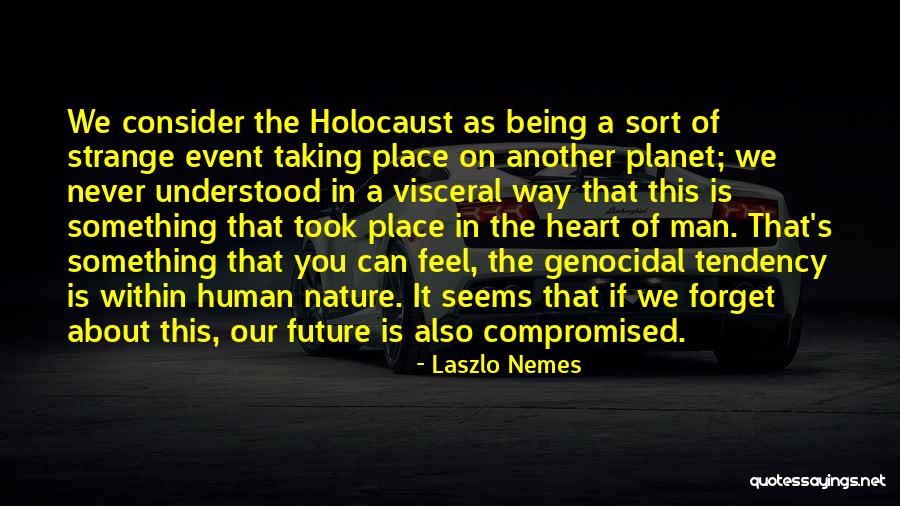 Burggravenhof Quotes By Laszlo Nemes Burggravenhof Quotes By Laszlo Nemes