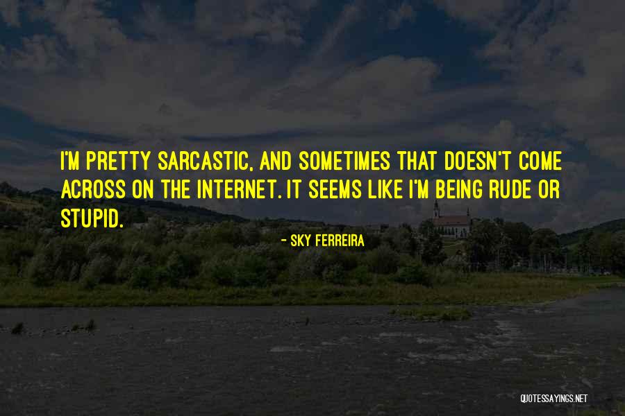 Burghoff Quotes By Sky Ferreira Burghoff Quotes By Sky Ferreira