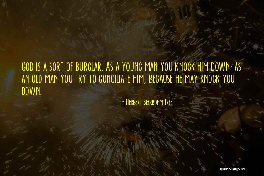 Burglar Quotes By Herbert Beerbohm Tree